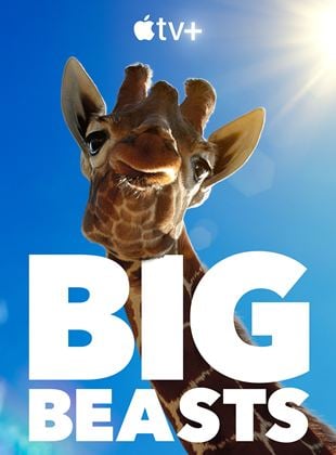Big Beasts : sur les traces des géants French Stream