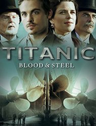 Titanic : De sang et d'acier French Stream