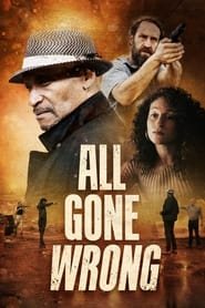 All Gone Wrong Streaming VF VOSTFR