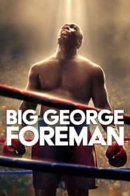 Big George Foreman Streaming VF VOSTFR