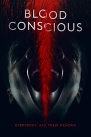 Blood Conscious Streaming VF VOSTFR