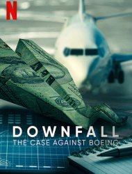 Downfall : L'affaire Boeing Streaming VF VOSTFR