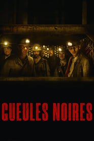 Gueules noires Streaming VF VOSTFR
