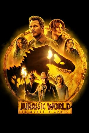 Jurassic World: Le monde d'après Streaming VF VOSTFR