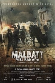 Malbatt: Misi Bakara Streaming VF VOSTFR