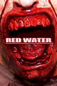 Red Water Streaming VF VOSTFR