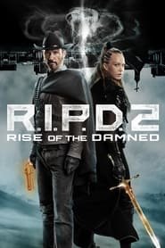 R.I.P.D. 2 : Rise of the Damned Streaming VF VOSTFR