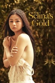 Selina's Gold Streaming VF VOSTFR