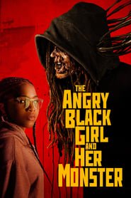 The Angry Black Girl and Her Monster Streaming VF VOSTFR