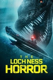 The Loch Ness Horror Streaming VF VOSTFR