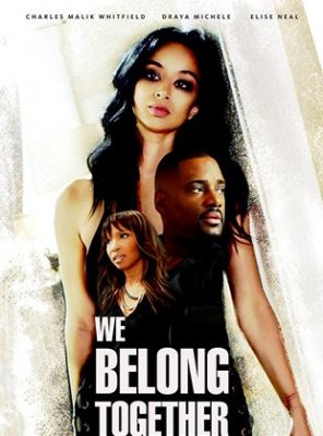 We Belong Together: Jamais l'un sans l'autre Streaming VF VOSTFR